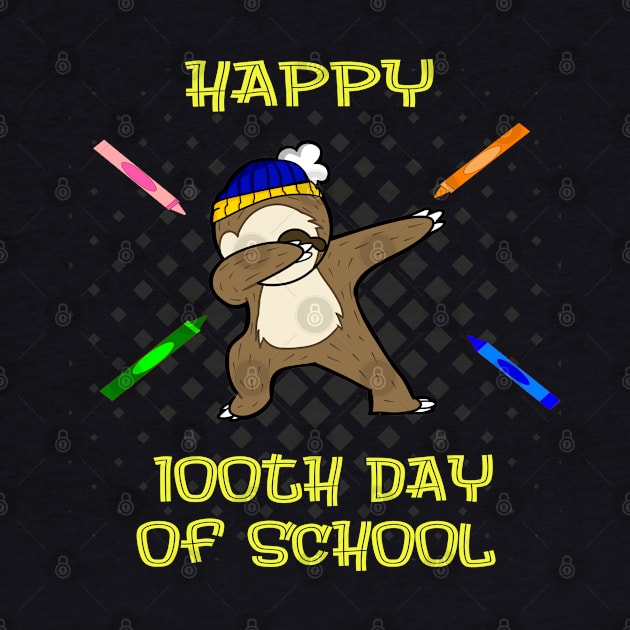 Happy 100th Day Of School Dabbing Sloth by familycuteycom